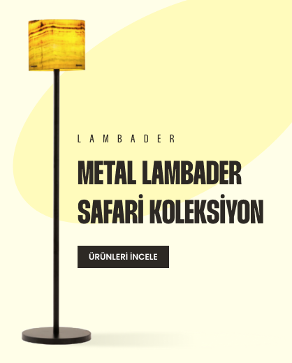 Metal lambader safari koleksiyonu